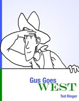 Gus Goes West - Ted Ringer - 9780977795048
