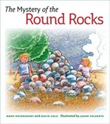 The Mystery of the Round Rocks - MEIERHENRY,  Mark ; Volk, David - 9780977795536