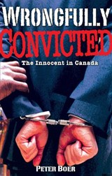 Wrongfully Convicted - Peter Boer - 9780978340919