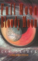 Full Moon Bloody Moon - Lee Driver - 9780978540272
