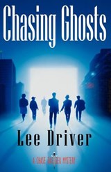 Chasing Ghosts - Lee Driver - 9780978540289