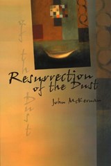 Resurrection of the Dust - John McKernan - 9780978578251