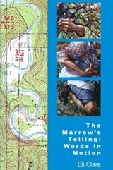 The Marrow's Telling - Eli Clare - 9780978597313