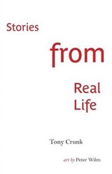 Stories from Real Life - Tony Crunk - 9780978661540