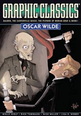Graphic Classics Volume 16: Oscar Wilde - Alex Burrows ; Antonella Caputo ; Rich Rainey ; Tom Pomplun - 9780978791964