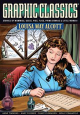 Graphic Classics Volume 18: Louisa May Alcott - Louisa May Alcott ; Trina Robbins ; Antonella Caputo ; Rod Lott - 9780978791988