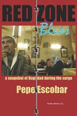 Red Zone Blues - Pepe Escobar - 9780978813895