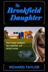 The Brookfield Daughter - TAYLOR,  Richard Douglas - 9780978923822