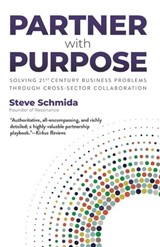 Partner with Purpose - SCHMIDA,  Steve - 9780979008061