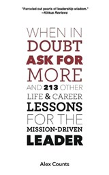 When in Doubt, Ask for More - Alex (Yale University) Counts - 9780979008078