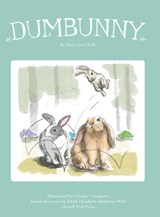 Dumbunny - Mary Ann Jackson Wolf - 9780979308826