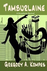 Tamburlaine - KOMPES,  Gregory A. - 9780979361272