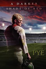 A Darker Shade of Red - Lloyd Pye - 9780979388125