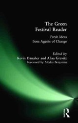 Green Festival Reader - Kevin Danaher ; Alisa Gravitz ; Medea Benjamin - 9780979482281