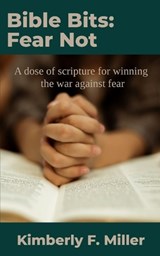 Bible Bits - Kimberly F Miller - 9780979487231