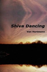 Shiva Dancing - Van Hartmann - 9780979757303