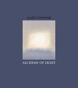 Alchemy of Light - Mary Conover - 9780979975240