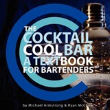 The Cocktail Cool Bar - Ryan J McClure ; Michael W Armstrong - 9780979999406
