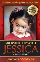Growing Up with Jessica, Second Edition - James Walker - 9780980064100