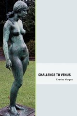 Challenge to Venus - Charles Morgan - 9780980114799
