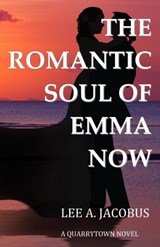 The Romantic Soul of Emma Now - Lee a Jacobus - 9780980189469