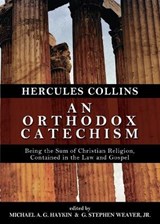 An Orthodox Catechism - Hercules Collins - 9780980217919
