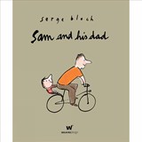 Sam and His Dad - Serge Bloch - 9780980607086