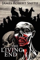 The Living End - James Robert Smith - 9780980799675