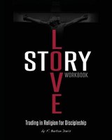 Love Story Workbook - F Barton Davis ; Frank Davis ; Frank Barton Davis - 9780981950266