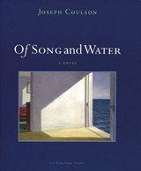 Of Song and Water - COULSON,  Joseph - 9780981987385