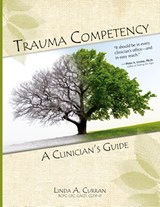 TRAUMA COMPETENCY - Curran Linda A Curran - 9780982039885