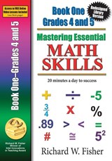 Mastering Essential Math Skills Book 1 Grades 4-5 - Richard W Fisher - 9780982190142
