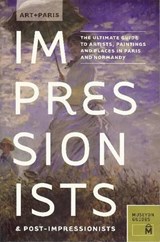 Art + Paris Impressionists & Post-Impressionists -  - 9780982232095