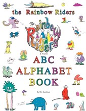 The Rainbow Riders ABC Alphabet Book