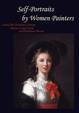 Self-Portraits by Women Painters - Liana De Girolami Cheney ; Alicia Craig Faxon ; Kathleen Lucey Russo - 9780982386736