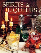 Spirits & Liqueurs - Rosalind Cooper - 9780982405574