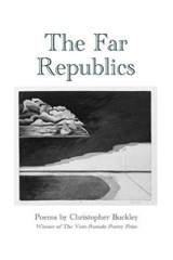 The Far Republics - BUCKLEY,  Christopher - 9780982486764