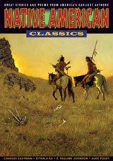 Graphic Classics Volume 24: Native American Classics - Charles Alexander Eastman - 9780982563069