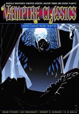 Graphic Classics Volume 26: Vampire Classics - STOKER,  Bram ; Howard, Robert E. ; Bradbury, Ray ; Various - 9780982563090
