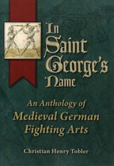 In Saint George's Name - Christian Henry Tobler - 9780982591116