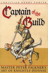 Captain of the Guild - Christian Henry Tobler - 9780982591161