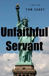 Unfaithful Servant - Tom Casey - 9780982595022