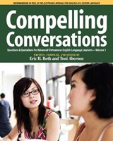 Compelling Conversations Questions and Quotations for Advanced Vietnamese English Language Learners - Eric H Roth ; Toni Aberson - 9780982617816