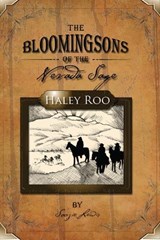 The Bloomingsons of the Nevada Sage - Soozie J Lewis - 9780982721704
