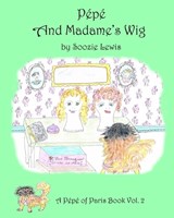 Pepe and Madame's Wig - LEWIS,  Soozie - 9780982721742