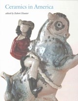 Ceramics in America 2016 - Robert Hunter - 9780982772287