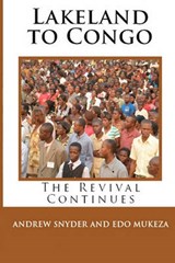 Lakeland to Congo - Edo Mukeza ; Andrew Snyder - 9780982796306
