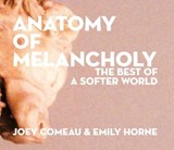 Anatomy of Melancholy - HORNE,  Emily ; Comeau, Joey - 9780982853764