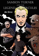 Samson Turner and the Legend of Hercules - Avi Gvili - 9780982915608