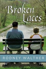 Broken Laces - Rodney Walther - 9780982944608